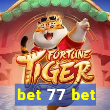 bet 77 bet